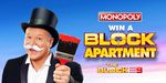 Win a Block Apartment Worth $2,687,000 from Nine Network [Purchase Monopoly Game]