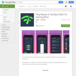 [Android] Ping Master X: Set Best DNS for Gaming (Pro) - Free (Was $0.99) @ Google Play Store