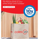 Join Coles Plus and Get 10x Flybuys Points on Online Shopping @ Coles