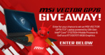 Win an MSI Vector GP76 12UGSO-872AU 17.3" Core i7 Notebook Worth $3,099 from Computer Alliance