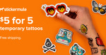 Custom Temporary Tattoo 5 for US$5 (normally US$23) / A$7.56 Delivered @ Sticker Mule