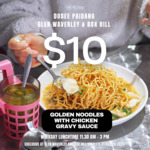 [VIC] Golden Noodles with Chicken Gravy Sauce $10 (Weekday Lunchtime) @ Dodee Paidang Glen Waverley and Box Hill