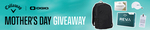 Win a Mother's Day Golf Prize Pack (Valued at $369.95) from Callaway Golf