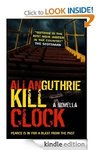 Superb Crime Book (Kill Clock) Free for Kindle from Amazon