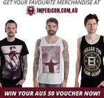 Win a $50 Voucher for Impericon Australia Online Store (Band Merchandise)