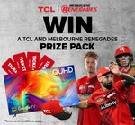WIN a TCL and Melbourne Renegades Prize Pack from TCL