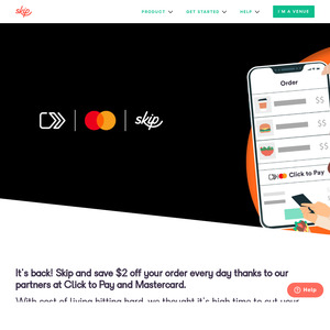 $2 off Your Order with Mastercard Click to Pay and Pay with Mastercard @ Skip App