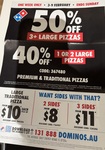 40% off 1 or 2 Large Premium and Traditional Pizzas / 50% off 3+ Large Premium and Traditional Pizzas @ Select Domino's Stores