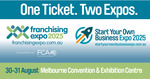 [VIC] Free Ticket to Franchising Expo & Start Your Own Business Expo 30-31 Aug, Melbourne Convention & Exhibition Centre @ LUP