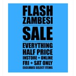 ZAMBESI Flash Sale 50% off Online Instore Fri Sat Only Some Exclusions