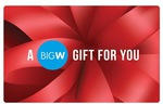 Groupon - $100 Big W eGift Card for $92.50, $200 Big W eGift Card for $185