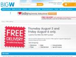 Free delivery on selected items on bigw.com.au until midnight Friday 06/08.