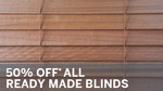Ready Made Blinds @ Freedom - 50% off HALF PRICE, & $100 voucher with every $1000 spent promo!