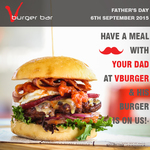 Have a Meal with Your Dad and His Burger Is Free - Fathers Day @ V Burger, WA