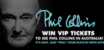 Win a VIP Phil Collins Dinner & Concert Experience in Sydney for 2 Worth $2,036.10 from Warner Music