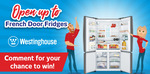 Win a Westinghouse 600L French Door Fridge Worth $2,298 from Retravision