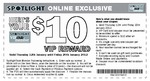 Free Spotlight $10 VIP Coupon - VIP Friends and Fans Event