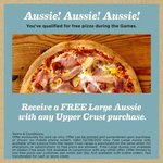 Crust Gourmet Pizza - FREE Large Aussie with any purchase of an Upper Crust Pizza