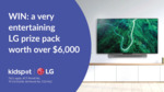 Win an LG Electronics Prize Pack Worth over $6,000 from Kidspot / News Life Media