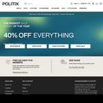 40% of Everything + $9.95 Delivery ($0 for Members/ C&C/ In-Store) @ Politix