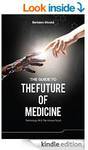 $0 eBook- The Guide to the Future of Medicine: Technology AND The Human Touch