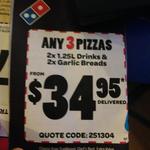 Any 3 Pizzas, 2x 1.25L Drinks and 2x Garlic Breads $34.95 Delivered + Other Deals @ Domino's
