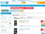 iPod Touch 8gb (2009) $184 at Big W Online, 32GB/64GB Also Discounted (Some Stores Sold out)