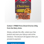 Flybuys - Collect 1 FREE Primo Diced Chorizo 200g (Worth $4) from The Dairy Aisle @ Coles
