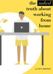 [eBook] The Naked Truth about Working from Home US $4.99