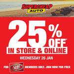 25% off for Club Plus Members (Instore & Online on Wednesday 26/01) @ Supercheap Auto