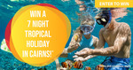 Win a 7 Night Tropical Holiday for 4 in Cairns, QLD Worth $9,460 from Your Client Matters