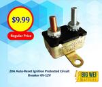 Buy One, Get One Free: 20A Auto-Reset Circuit Breaker 6V/12V $9.99 + $10.67 Shipping / $0 QLD Pickup @ Big Wei Battery