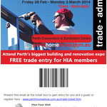 Free Admission to HIA Home Show Perth 28th Feb to 3rd March. Normally $10 @ The Gate