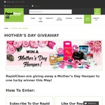 Win a Mother's Day Hamper Worth $1,500 from Rapid Clean