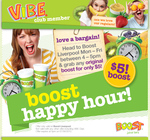 Original Boost Juice Happy Hour for $5 at Westfield for Vibe Club Members (Liverpool, NSW)