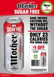 $1 off Mother Sugarfree 500ml and $2 off 4x250ml Pack at Coles