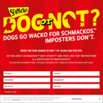 Win a $1,250 VISA Digital Gift Card, 1 of 50 $20 VISA Digital Gift Cards or 1 of 10,000 Dog Test Kits from SCHMACKOS