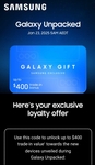 Samsung Galaxy Unpacked Up to $400 Bonus Trade in (Loyalty)
