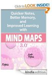 FREE eBook - Mind Maps 3.0: Quicker Notes, Better Memory, and Improved Learning (save US$8.99)