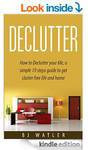 Free on Kindle: Declutter: How to Declutter Your Life, a Simple 19 Steps Guide