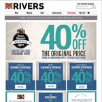 40% off Store Wide @ Rivers