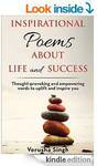 Inspirational Poems about Life and Success: Thought-Provoking & Empowering Words to Uplift