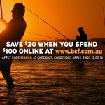 BCF $20 off $100 Online Only