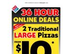 $5 Large Domino's Pizza or 3 Large Pizzas Delivered for $20- 36 Hours Only @ Selected Stores