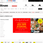 25% off Sitewide (Includes Sale Items, Some Exclusions) @ House