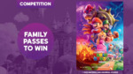 Win 2x Family Passes to See The Super Mario Bros. in Cinemas from Vooks