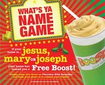 Free Boost Juice - If Your Name Is Jesus, Mary or Joseph - Thu 20 Dec