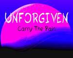 UNFORGIVEN 2: Carry The Pain