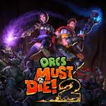 Orcs Must Die! 2