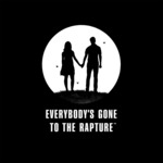 Everybody's Gone to The Rapture